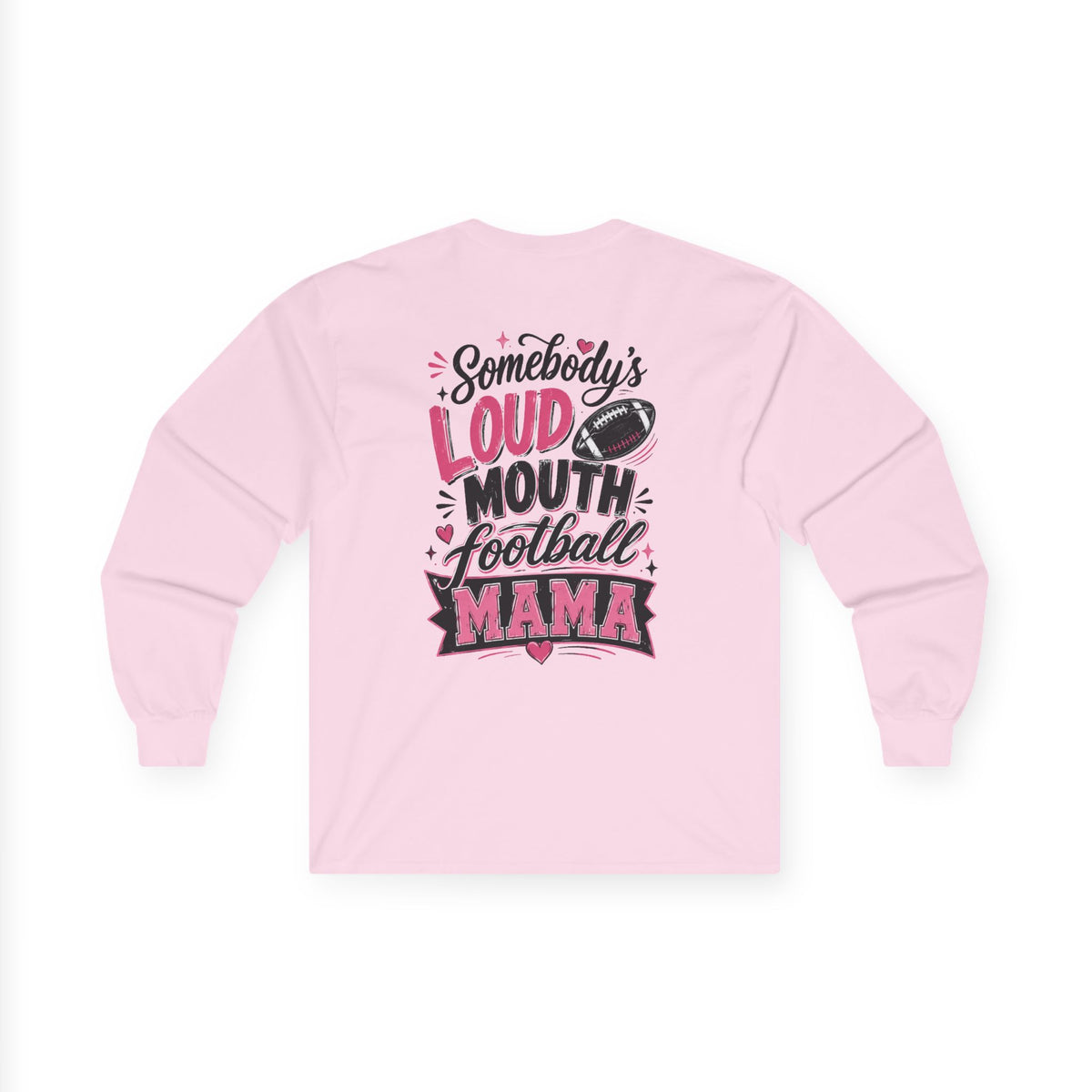 Football Mama Long Sleeve Tee — "Somebody's Loud Mouth Football Mama" White Shirt