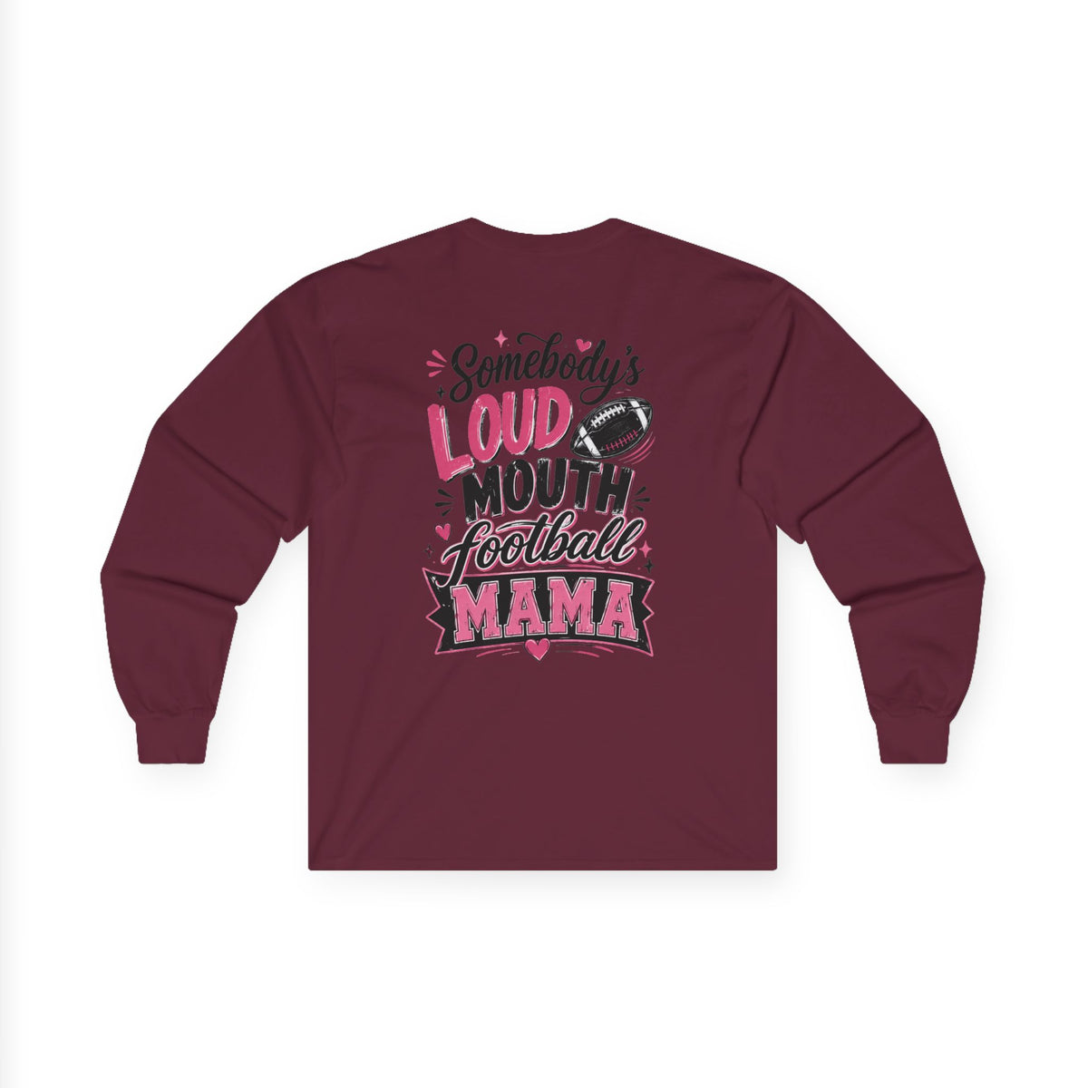 Football Mama Long Sleeve Tee — "Somebody's Loud Mouth Football Mama" White Shirt