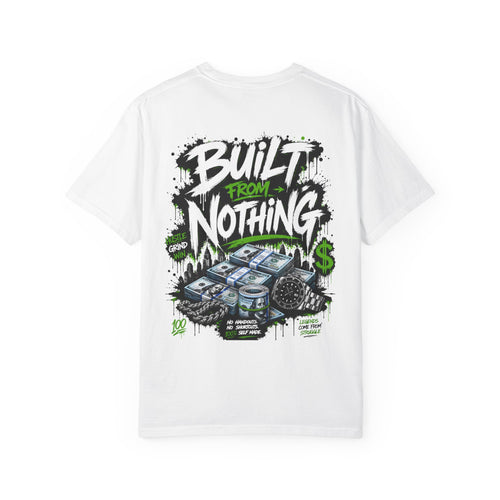 Built From Nothing Money Graphic T-Shirt — Bold Streetwear Tee