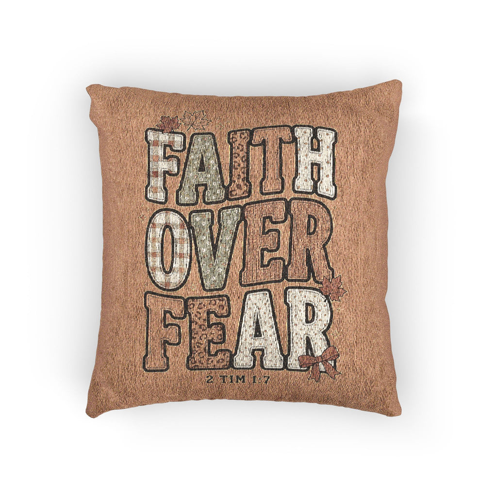 Faith Over Fear Woven Pillow — Inspirational Decorative Throw Cushion
