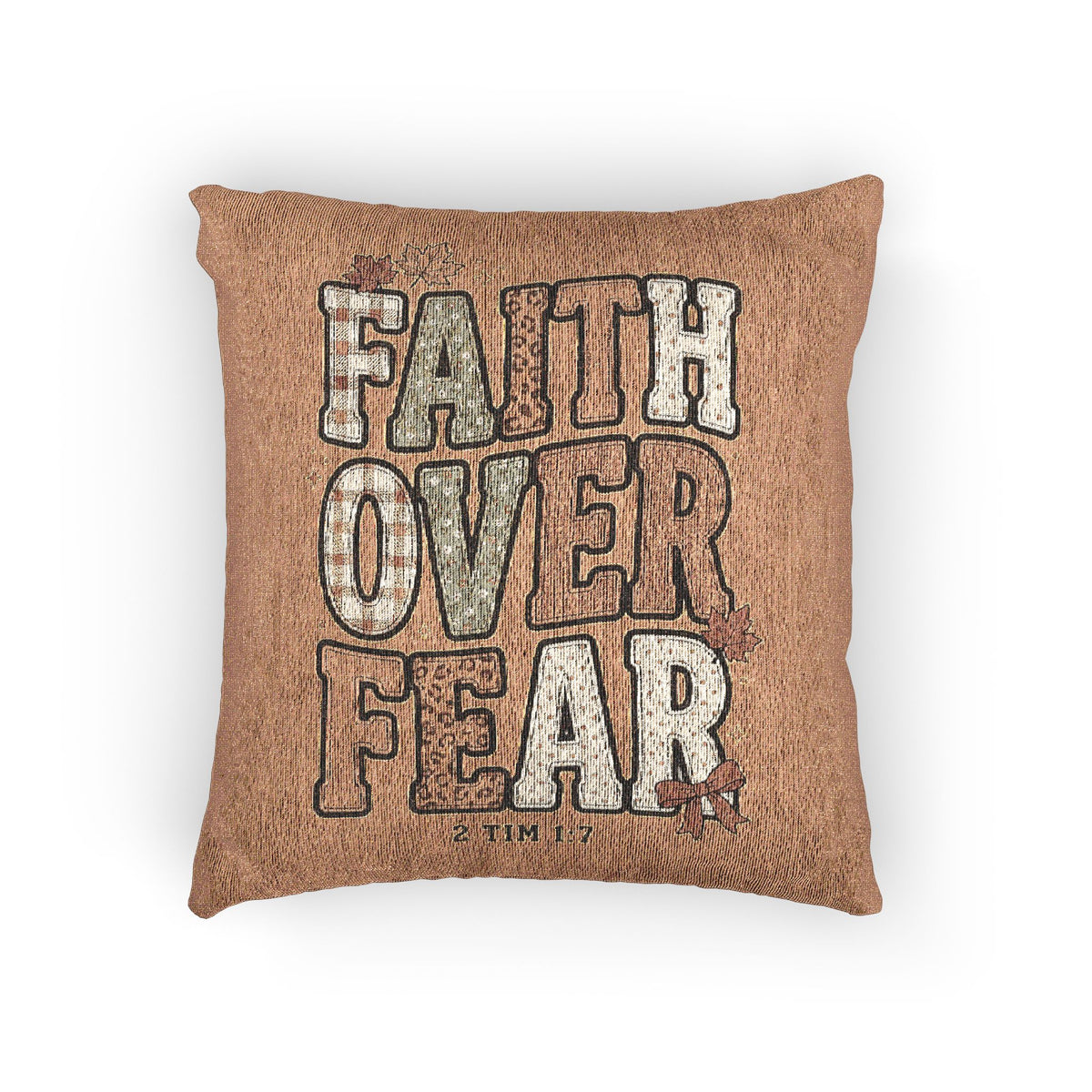 Faith Over Fear Woven Pillow — Inspirational Decorative Throw Cushion