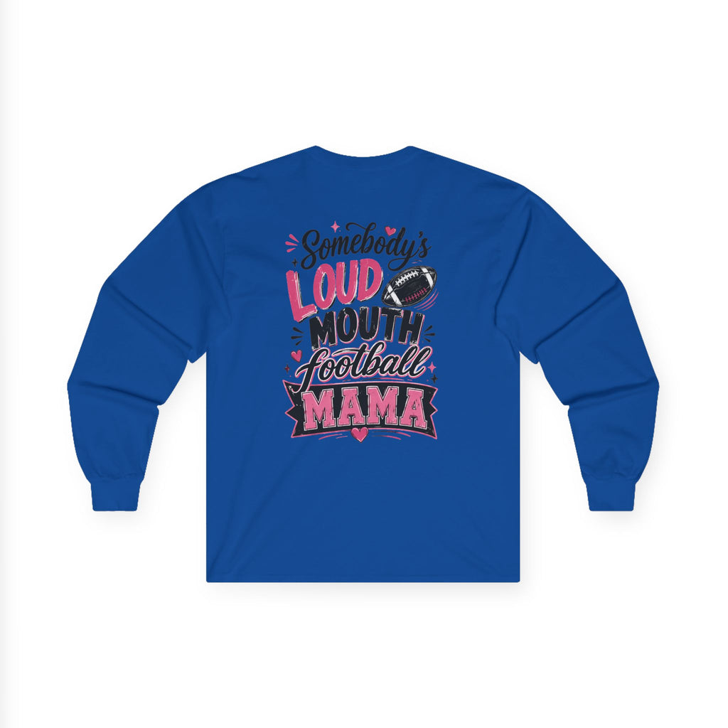 Football Mama Long Sleeve Tee — "Somebody's Loud Mouth Football Mama" White Shirt