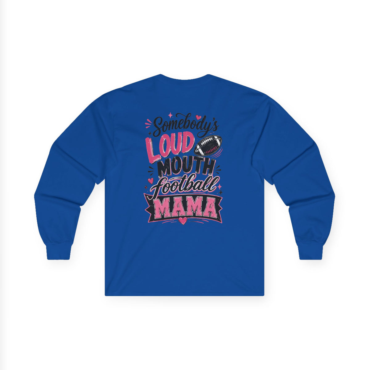 Football Mama Long Sleeve Tee — "Somebody's Loud Mouth Football Mama" White Shirt