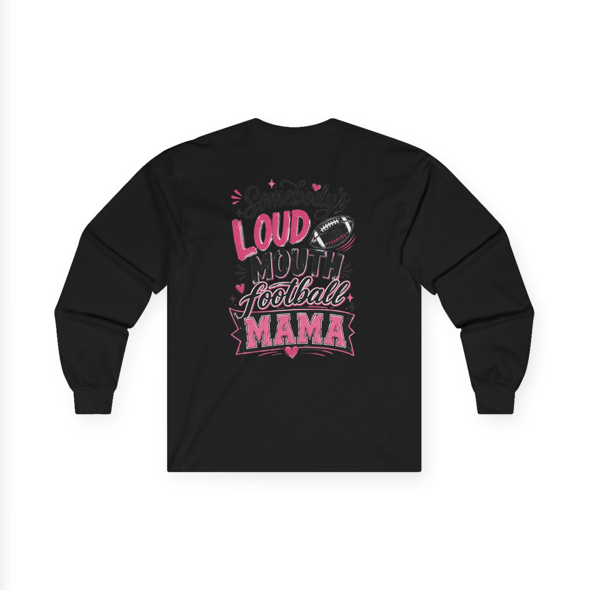 Football Mama Long Sleeve Tee — "Somebody's Loud Mouth Football Mama" White Shirt