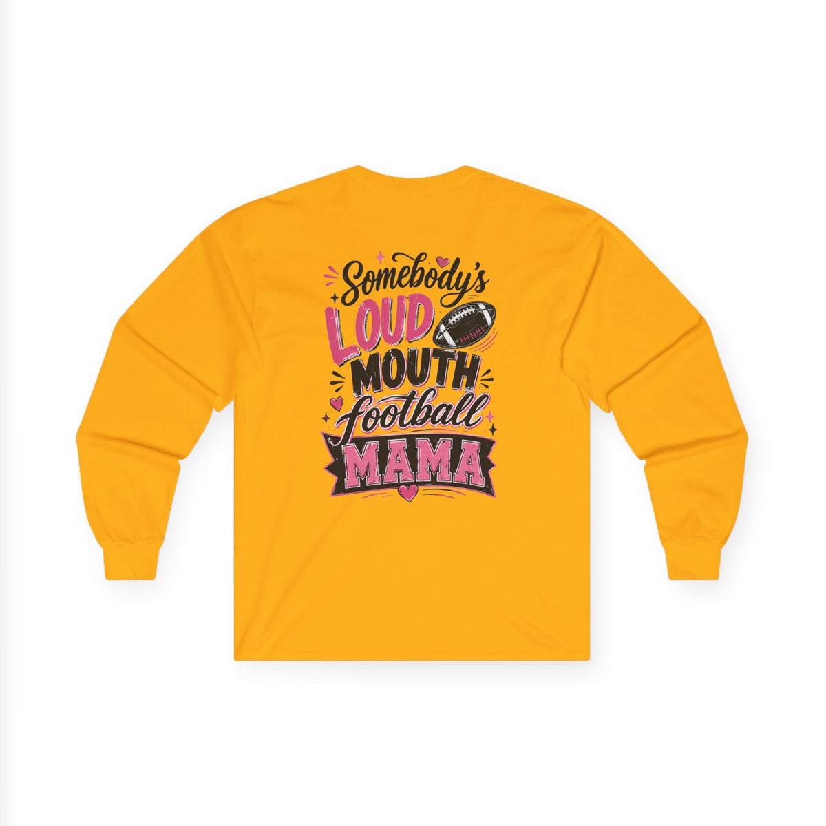Football Mama Long Sleeve Tee — "Somebody's Loud Mouth Football Mama" White Shirt