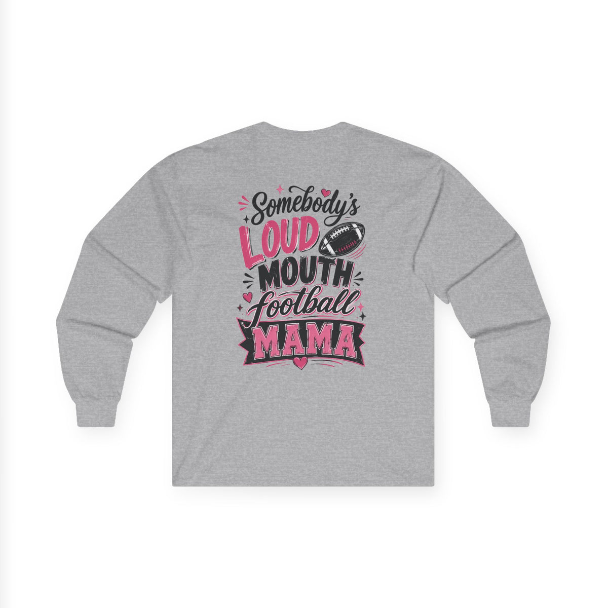 Football Mama Long Sleeve Tee — "Somebody's Loud Mouth Football Mama" White Shirt
